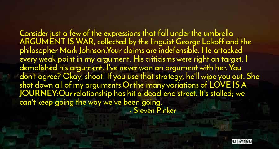I'd Go Anywhere With You Quotes By Steven Pinker I'd Go Anywhere With You Quotes By Steven Pinker