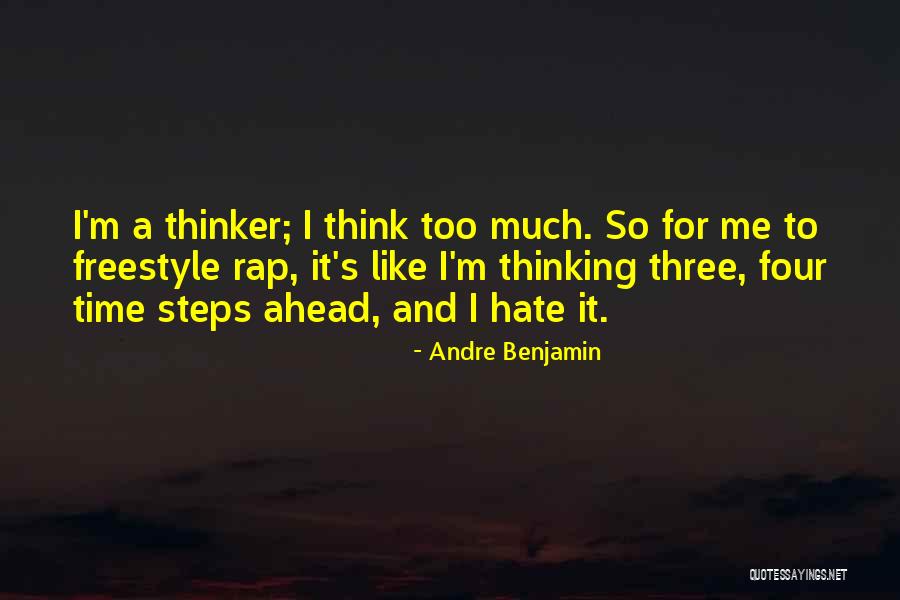 I'd Hate Me Too Quotes By Andre Benjamin I'd Hate Me Too Quotes By Andre Benjamin