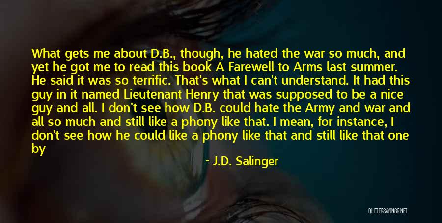 I'd Hate Me Too Quotes By J.D. Salinger I'd Hate Me Too Quotes By J.D. Salinger