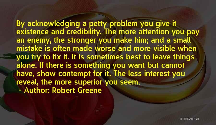 I'd Rather Be Alone Than With You Quotes By Robert Greene