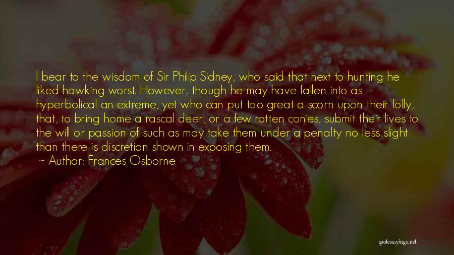 I'd Rather Be Hunting Quotes By Frances Osborne I'd Rather Be Hunting Quotes By Frances Osborne