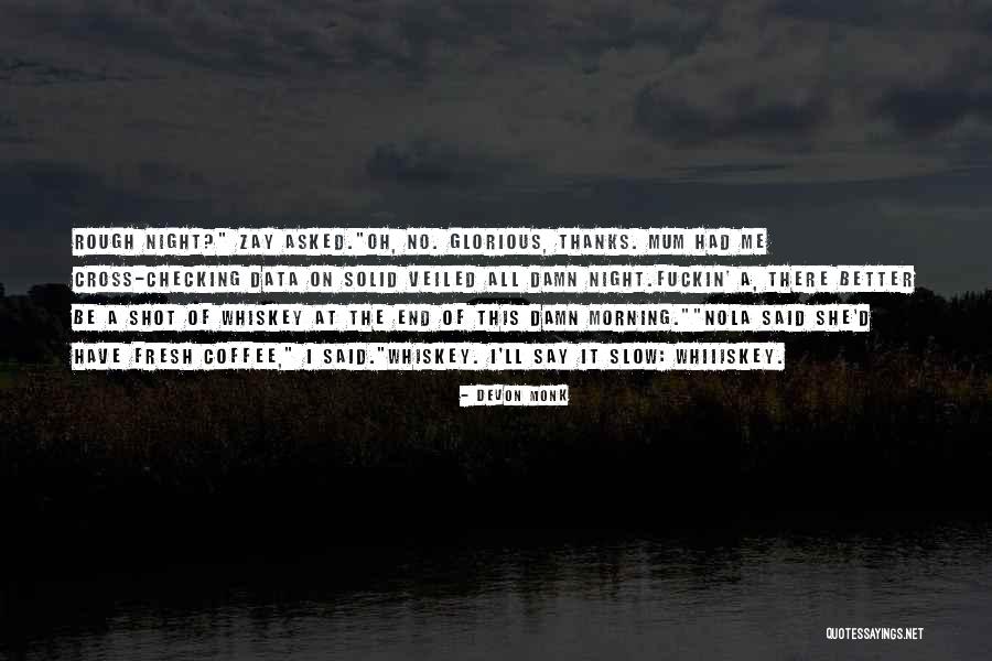 I'd Rather Be Someone's Shot Of Whiskey Quotes By Devon Monk I'd Rather Be Someone's Shot Of Whiskey Quotes By Devon Monk