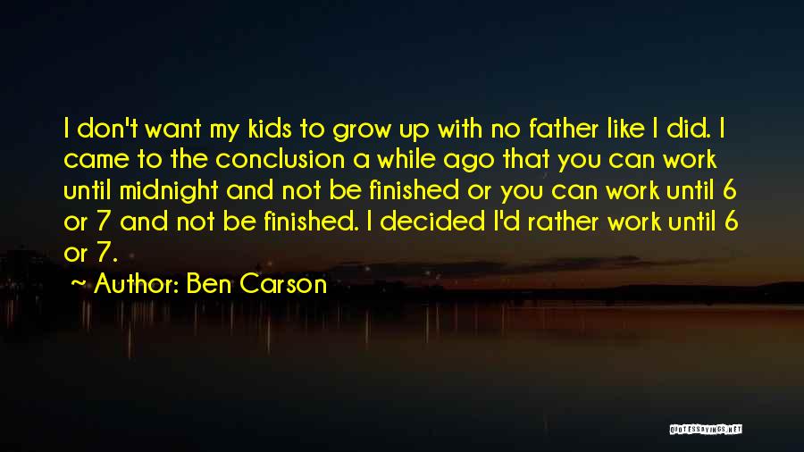 I'd Rather Be With You Quotes By Ben Carson