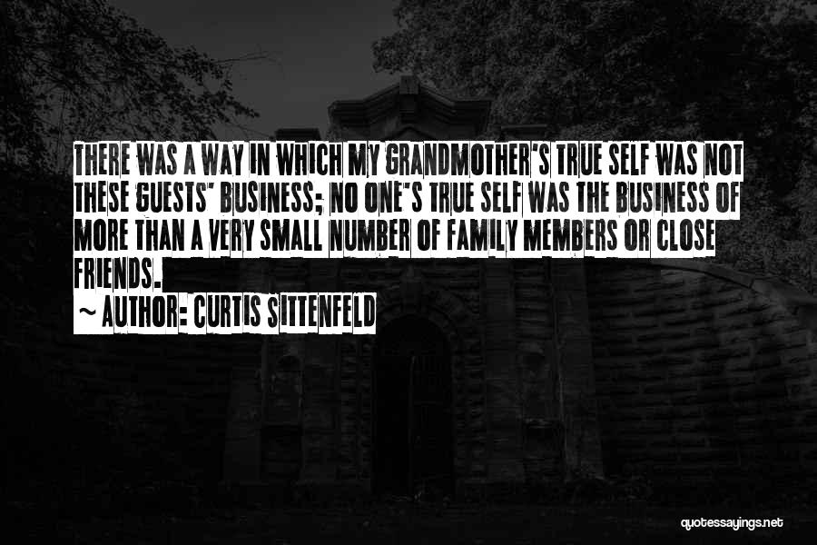 I'd Rather Have A Few Close Friends Quotes By Curtis Sittenfeld