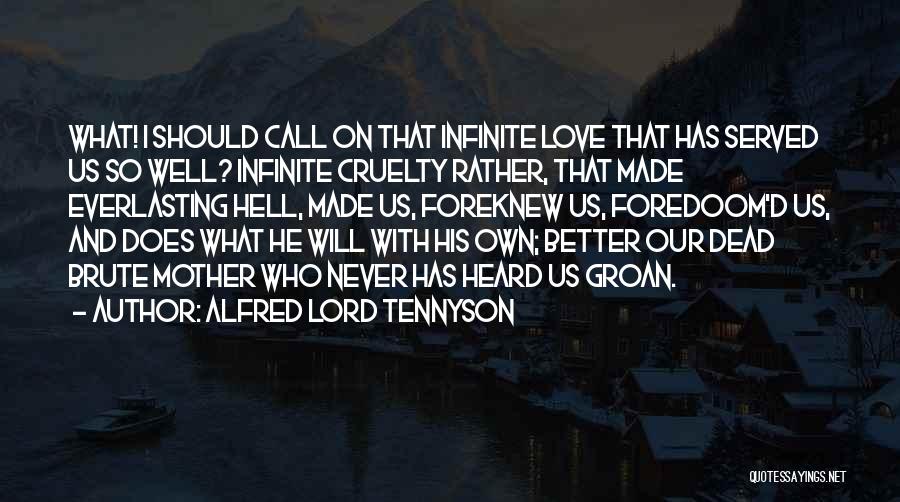 I'd Rather Love Quotes By Alfred Lord Tennyson