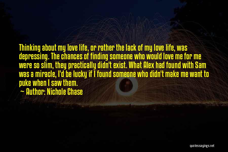 I'd Rather Love Quotes By Nichole Chase