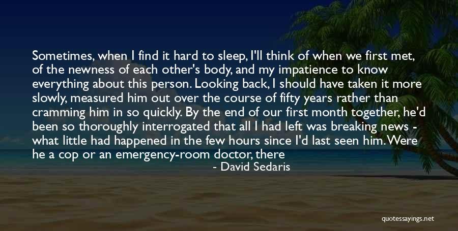 I'd Rather Sleep Quotes By David Sedaris I'd Rather Sleep Quotes By David Sedaris