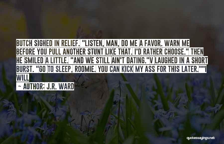 I'd Rather Sleep Quotes By J.R. Ward