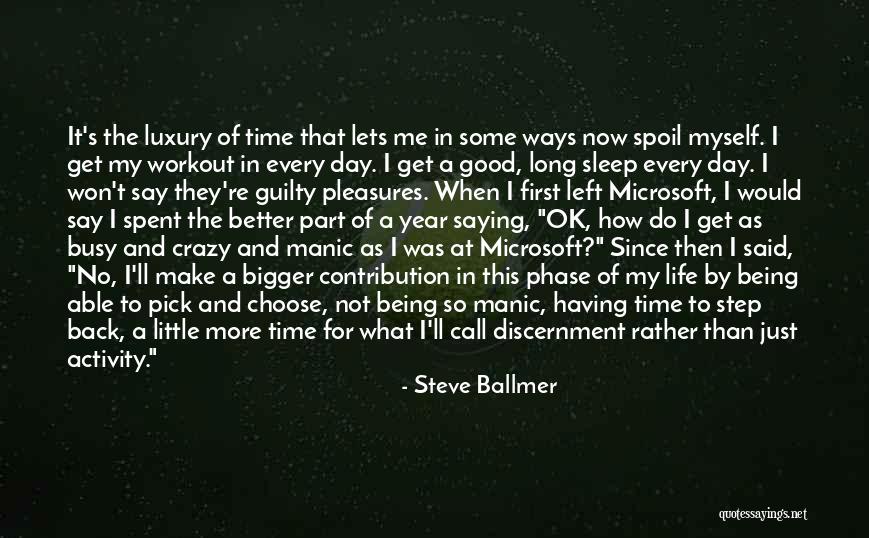 I'd Rather Sleep Quotes By Steve Ballmer