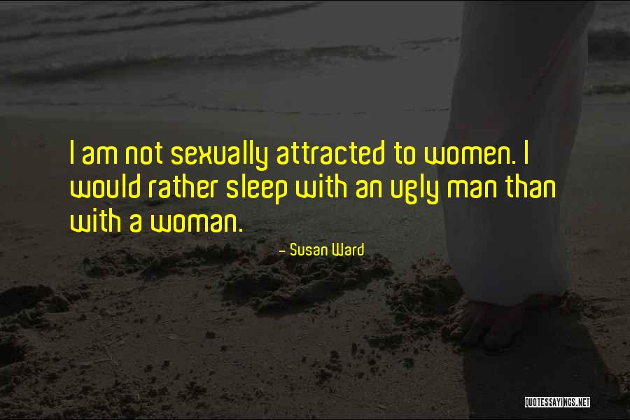 I'd Rather Sleep Quotes By Susan Ward I'd Rather Sleep Quotes By Susan Ward