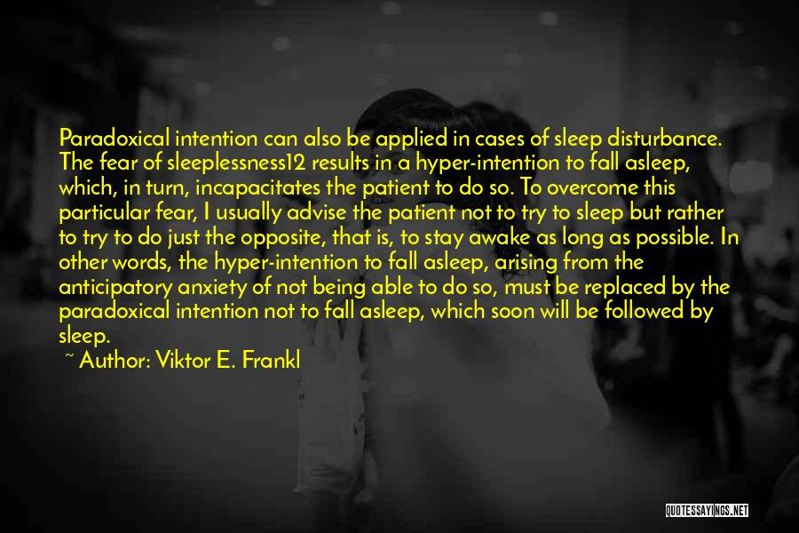 I'd Rather Sleep Quotes By Viktor E. Frankl