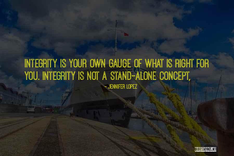 I'd Rather Stand Alone Quotes By Jennifer Lopez I'd Rather Stand Alone Quotes By Jennifer Lopez