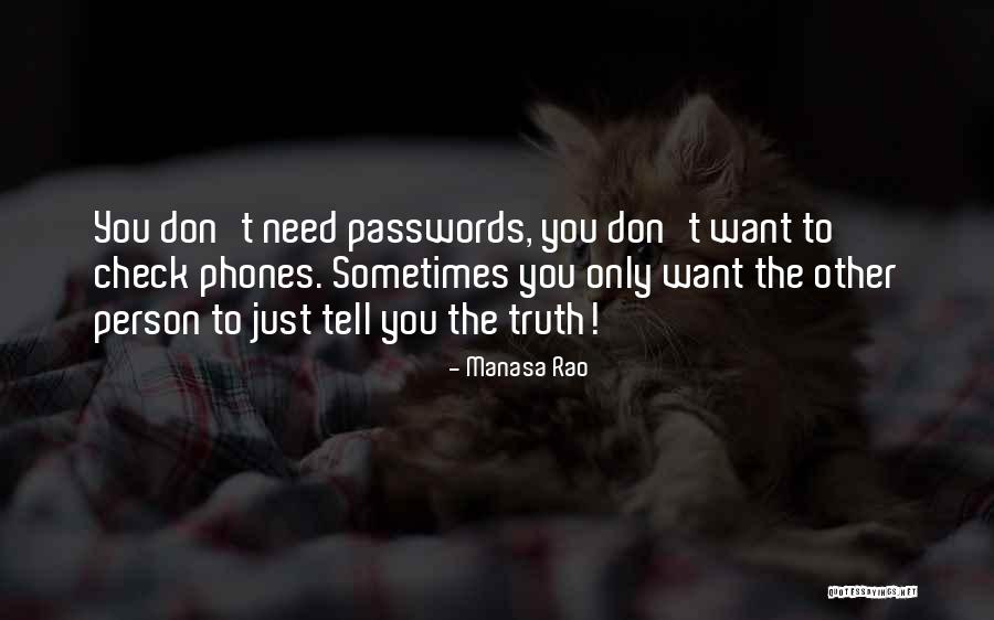 I'd Rather Tell The Truth Quotes By Manasa Rao