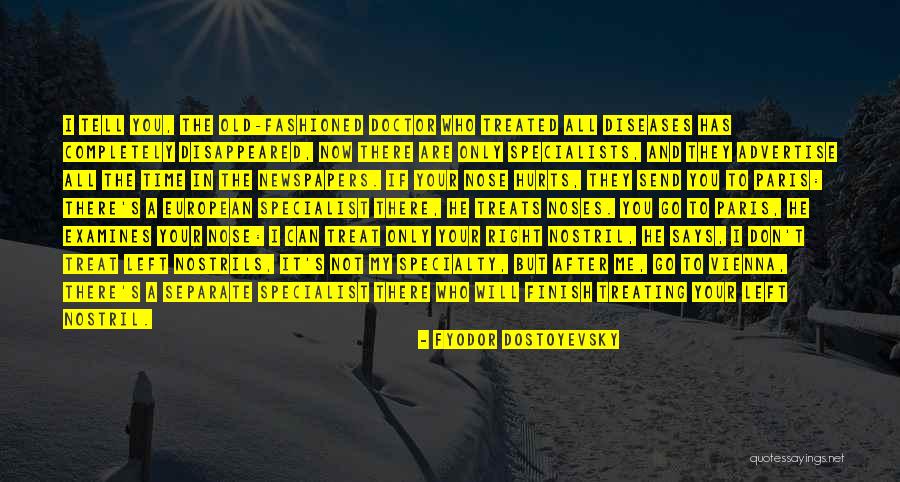 I'd Treat You Right Quotes By Fyodor Dostoyevsky I'd Treat You Right Quotes By Fyodor Dostoyevsky