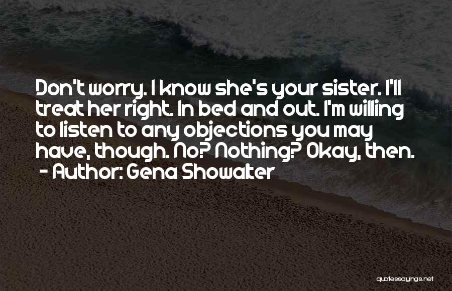 I'd Treat You Right Quotes By Gena Showalter