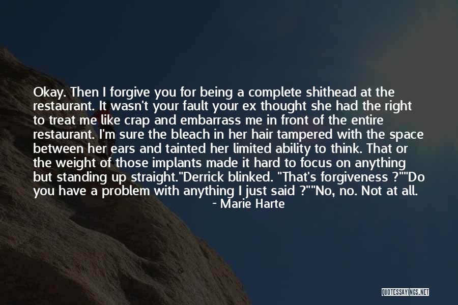 I'd Treat You Right Quotes By Marie Harte I'd Treat You Right Quotes By Marie Harte