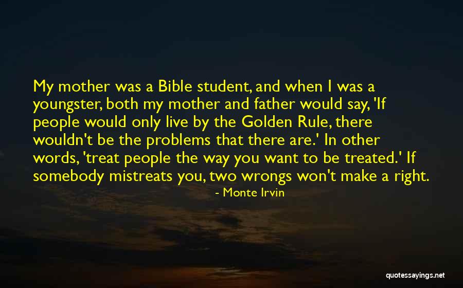 I'd Treat You Right Quotes By Monte Irvin I'd Treat You Right Quotes By Monte Irvin