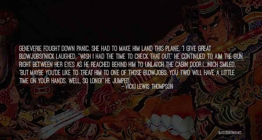I'd Treat You Right Quotes By Vicki Lewis Thompson I'd Treat You Right Quotes By Vicki Lewis Thompson