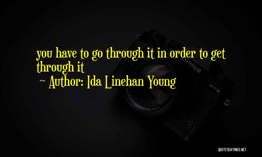 Ida Linehan Young Quotes 941357