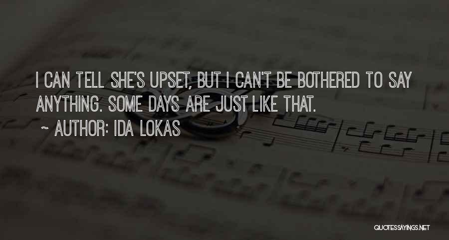 Ida Lokas Quotes 1621453