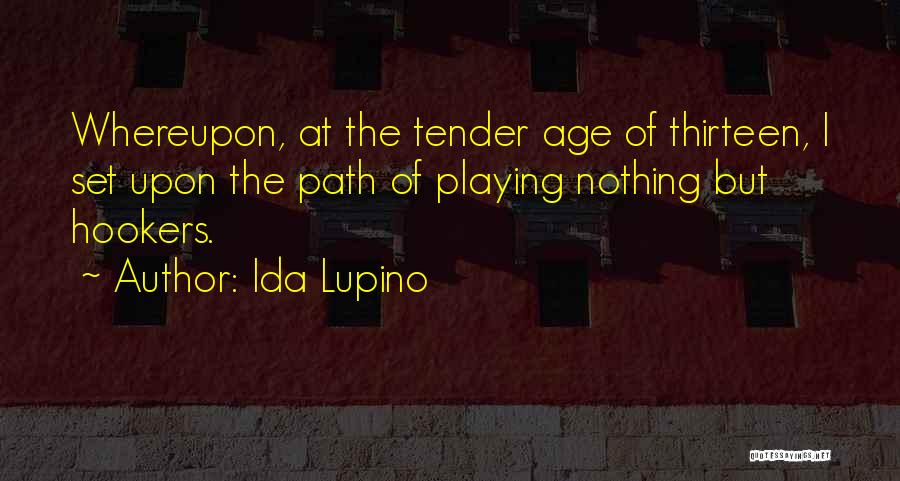 Ida Lupino Quotes 1592911