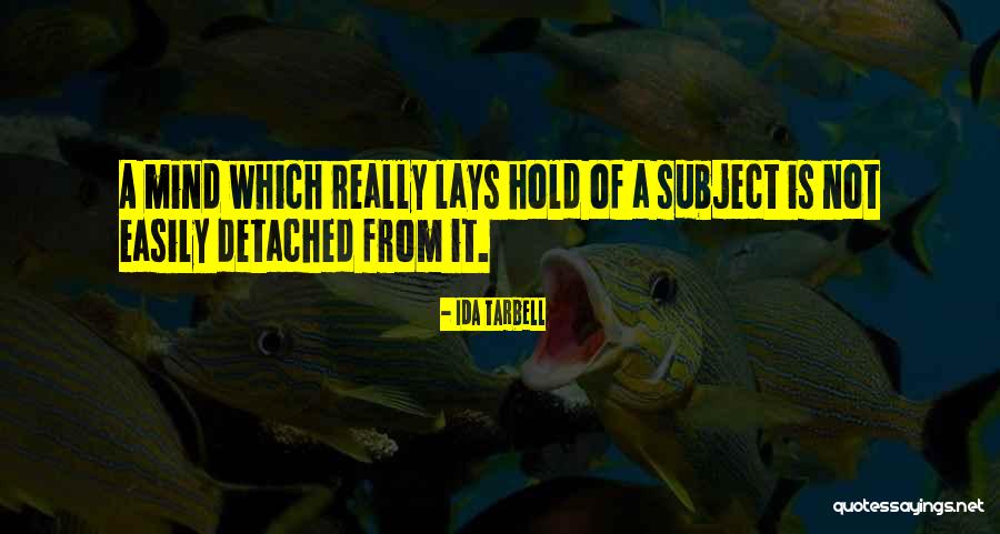 Ida Quotes By Ida Tarbell Ida Quotes By Ida Tarbell