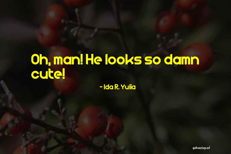 Ida R. Yulia Quotes 1399336 Ida R. Yulia Quotes 1399336