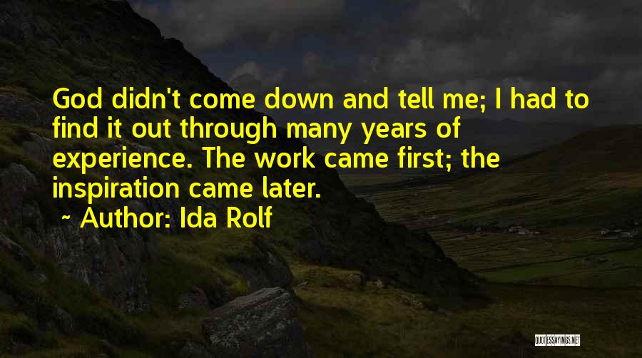 Ida Rolf Quotes 1421924