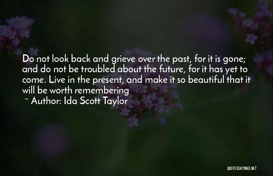 Ida Scott Taylor Quotes 1393560