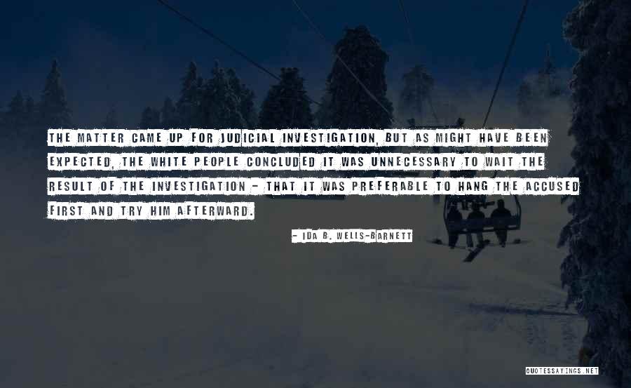Ida Wells Barnett Quotes By Ida B. Wells-Barnett