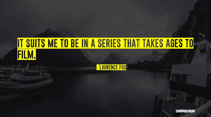 Idade Da Quotes By Laurence Fox