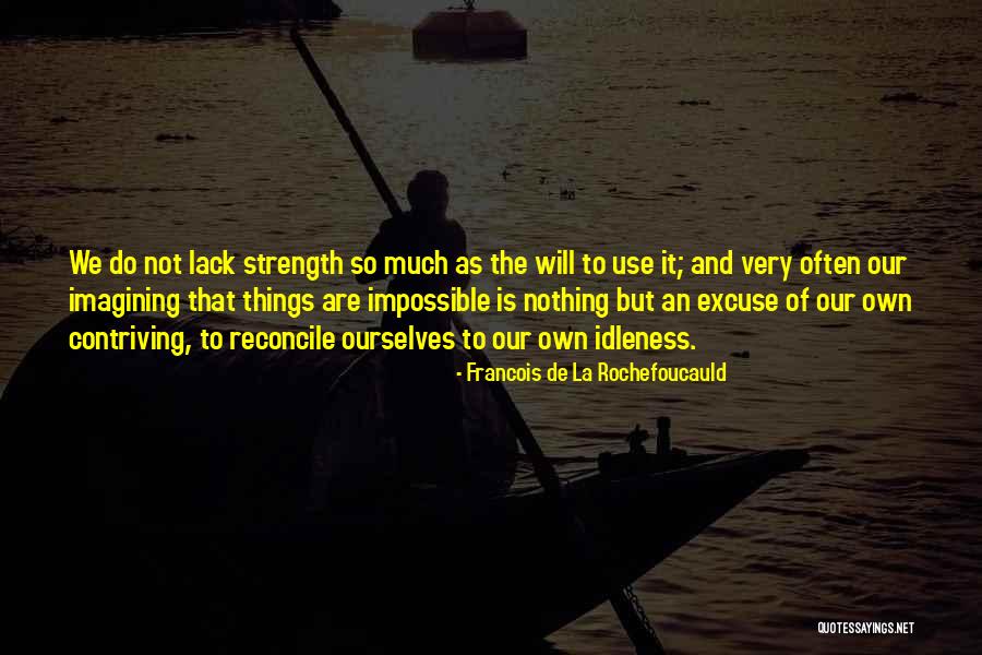 Idade De Cristiano Quotes By Francois De La Rochefoucauld Idade De Cristiano Quotes By Francois De La Rochefoucauld