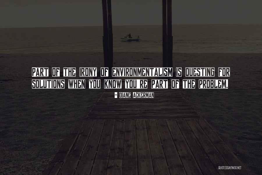 Idade Do Ferro Quotes By Diane Ackerman Idade Do Ferro Quotes By Diane Ackerman