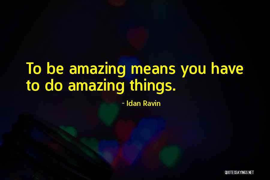Idan Ravin Quotes 1763425 Idan Ravin Quotes 1763425