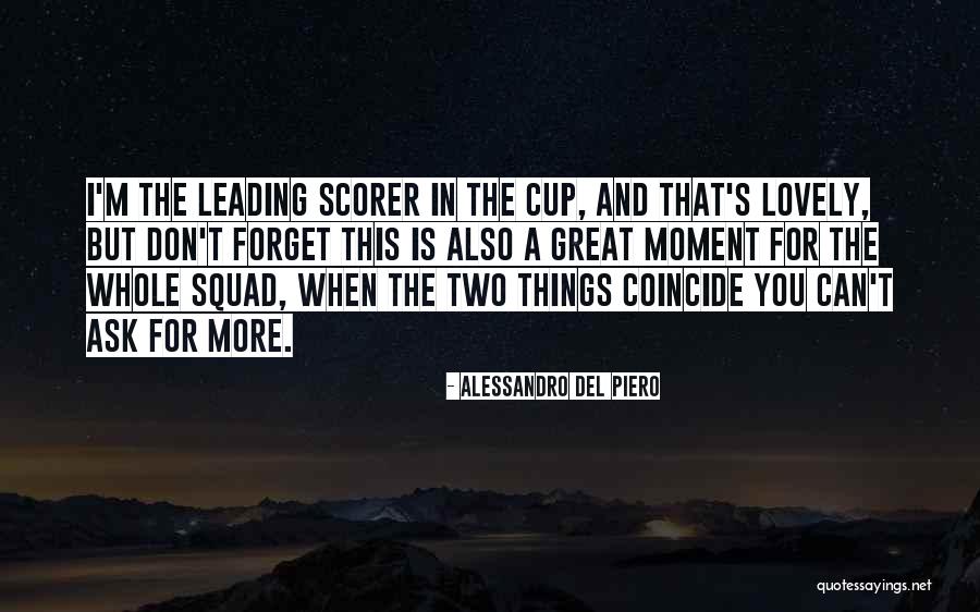 Idanna Pucci Quotes By Alessandro Del Piero Idanna Pucci Quotes By Alessandro Del Piero