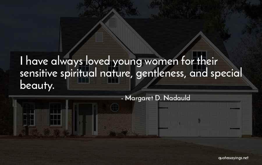 Idarati Quotes By Margaret D. Nadauld Idarati Quotes By Margaret D. Nadauld