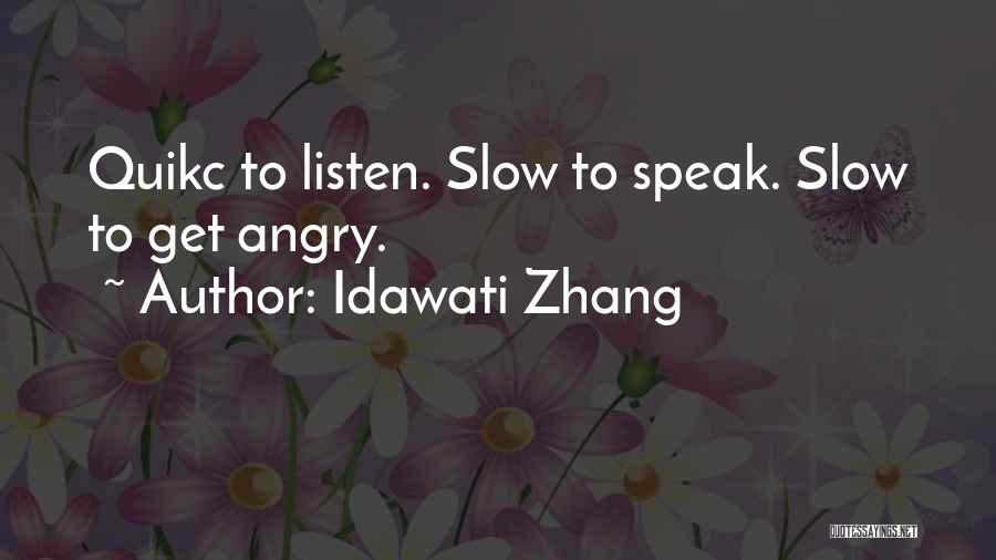 Idawati Zhang Quotes 342650