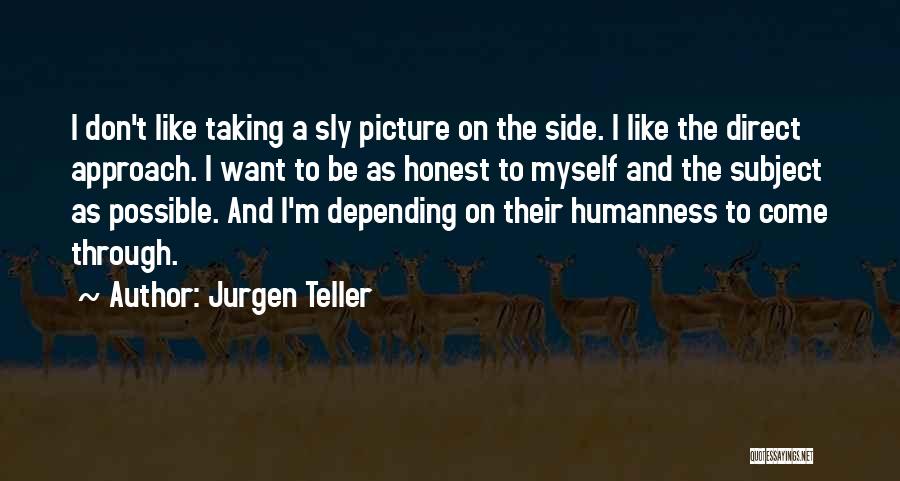 Idda Van Munster Quotes By Jurgen Teller Idda Van Munster Quotes By Jurgen Teller