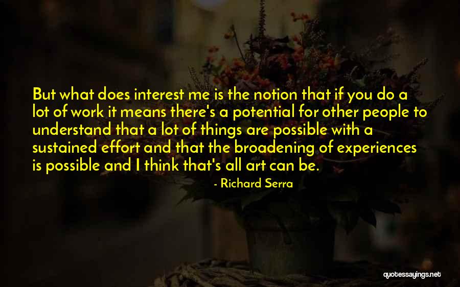 Iddet M Ddeti Quotes By Richard Serra Iddet M Ddeti Quotes By Richard Serra