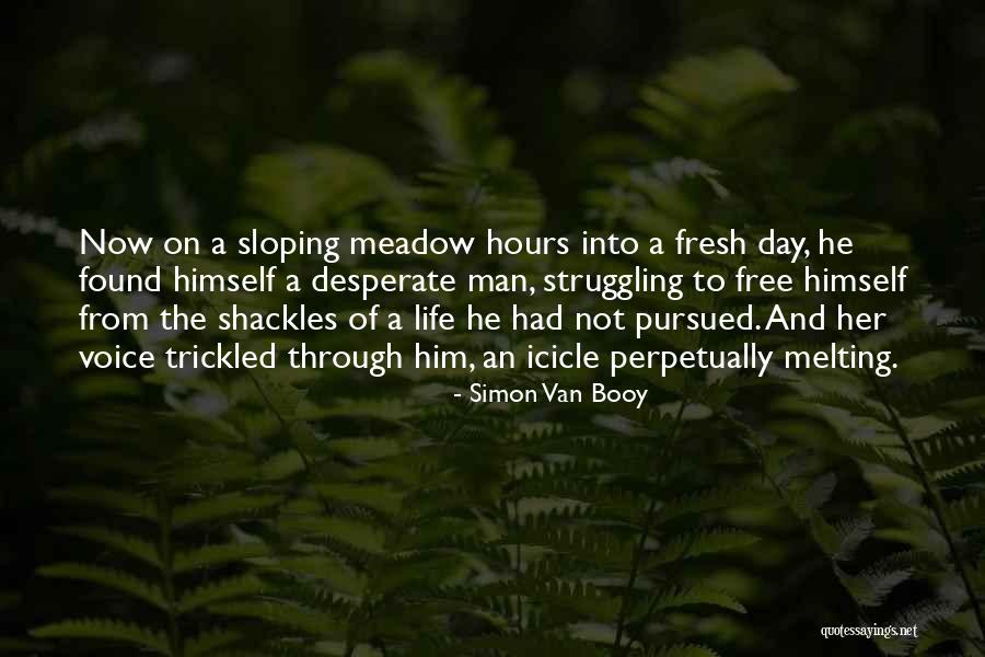 Iddet Suresi Quotes By Simon Van Booy Iddet Suresi Quotes By Simon Van Booy