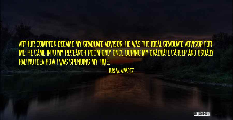 Idea And Ideal Quotes By Luis W. Alvarez Idea And Ideal Quotes By Luis W. Alvarez