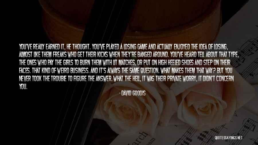 Idea And Private Quotes By David Goodis Idea And Private Quotes By David Goodis