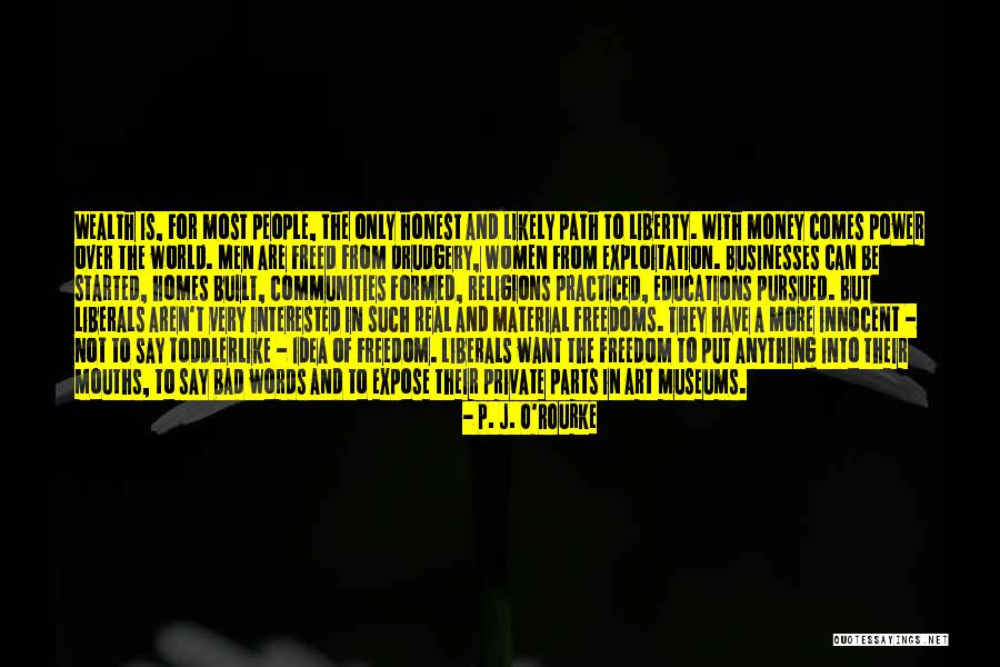 Idea And Private Quotes By P. J. O'Rourke Idea And Private Quotes By P. J. O'Rourke