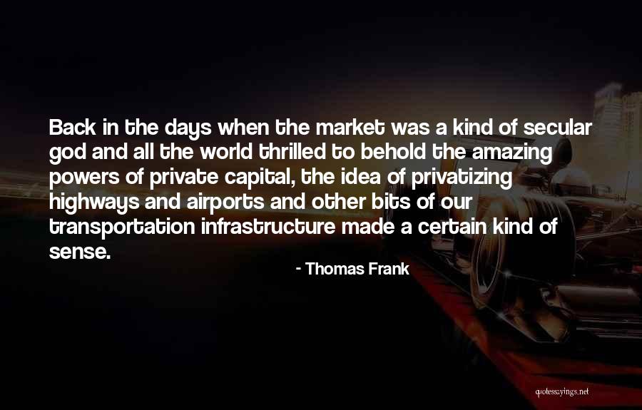 Idea And Private Quotes By Thomas Frank Idea And Private Quotes By Thomas Frank