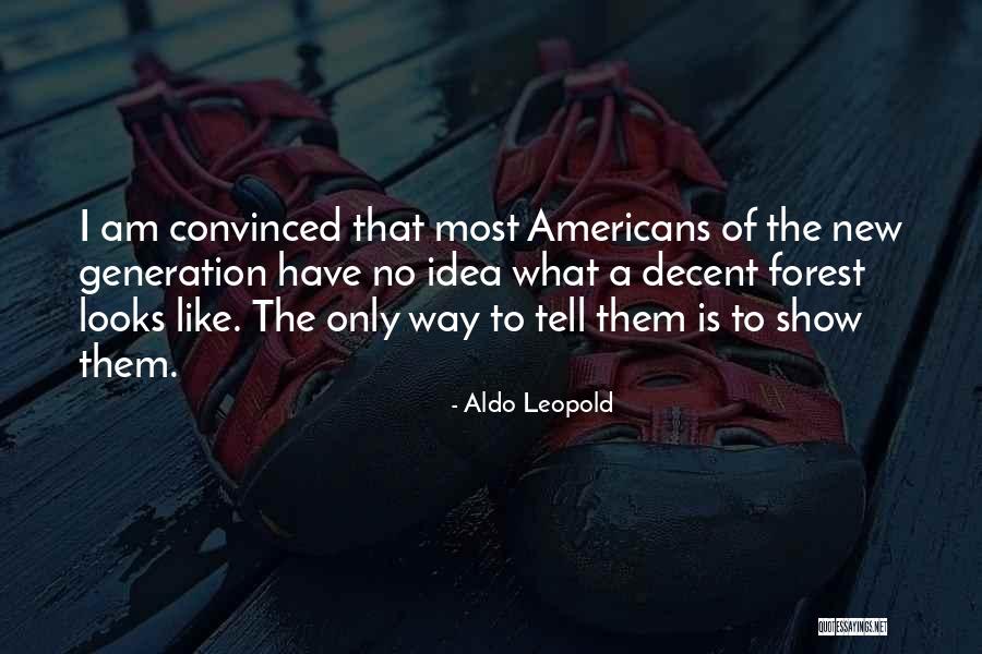 Idea Generation Quotes By Aldo Leopold Idea Generation Quotes By Aldo Leopold