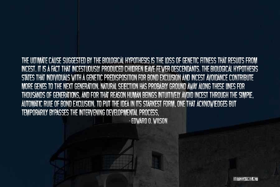 Idea Generation Quotes By Edward O. Wilson Idea Generation Quotes By Edward O. Wilson