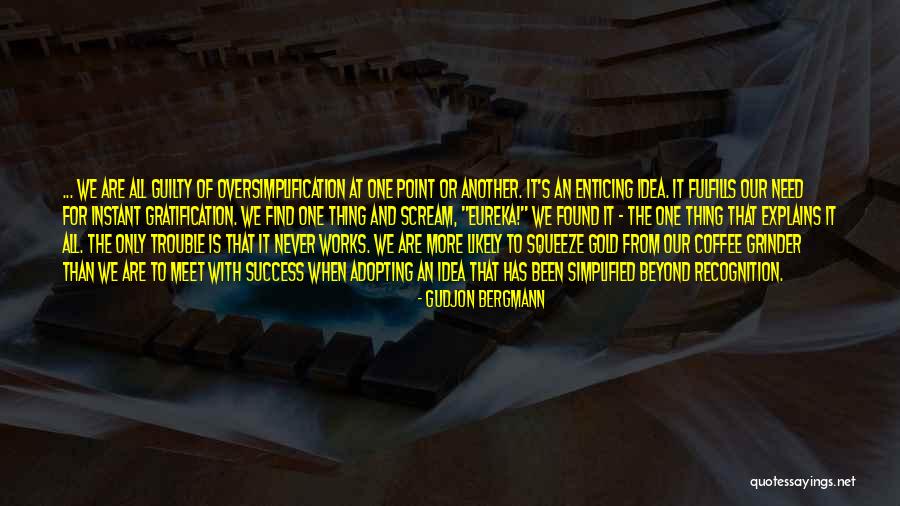 Idea Generation Quotes By Gudjon Bergmann Idea Generation Quotes By Gudjon Bergmann