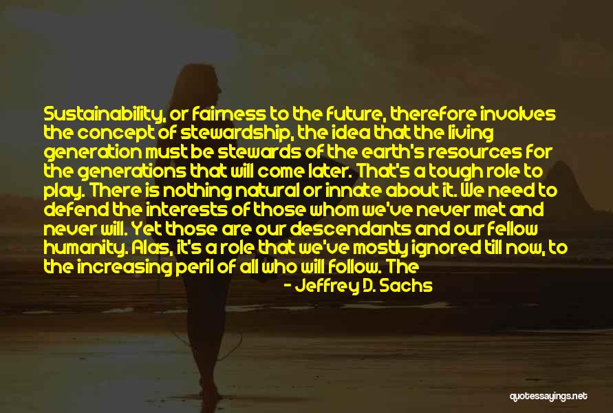 Idea Generation Quotes By Jeffrey D. Sachs Idea Generation Quotes By Jeffrey D. Sachs