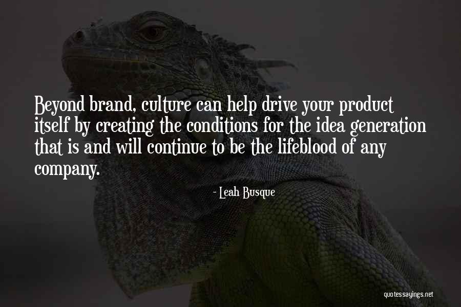 Idea Generation Quotes By Leah Busque Idea Generation Quotes By Leah Busque