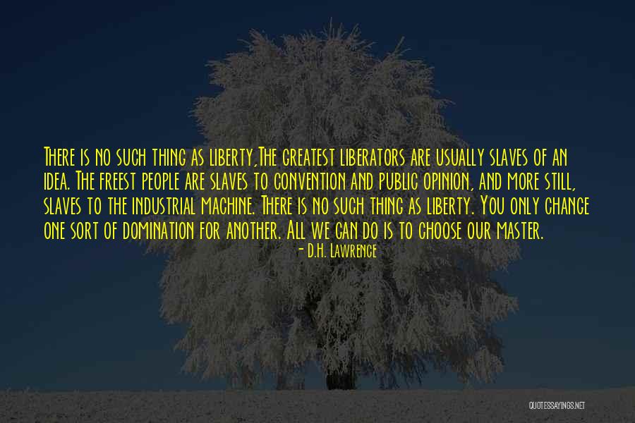 Idea Machine Quotes By D.H. Lawrence Idea Machine Quotes By D.H. Lawrence